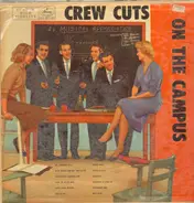 The Crew Cuts - The Crew Cuts on the Campus