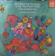 The Cricketone Chorus & Orchestra - All I Want For Christmas Is My Two Front Teeh & The Snowflake Song