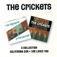 The Crickets - A Collection / California Sun • She Loves You
