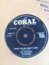 7inch Vinyl Single - The Crickets - When You Ask About Love