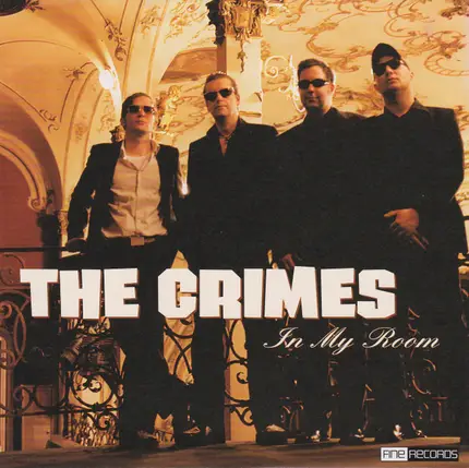 The Crimes / Razors - In My Room / You Make Me Weird