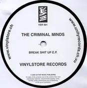 CRIMINAL MINDS - Break Shit Up E.P.