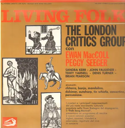 The Critics Group Con Ewan MacColl , Peggy Seeger - Living Folk
