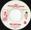 7inch Vinyl Single - The Critters - Bad Misunderstanding  / Forever Or No More