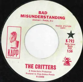 The Critters - Bad Misunderstanding  / Forever Or No More