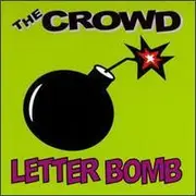 CD - The Crowd - Letter Bomb