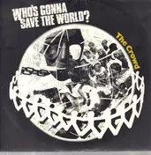 Crowd - Who's Gonna Save The World