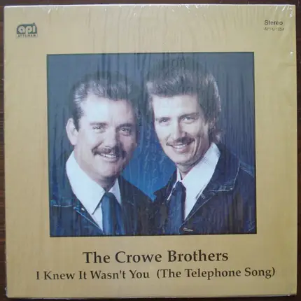 The Crowe Brothers - I Knew It Wasn't You (The Telephone Song)