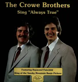 The Crowe Brothers - Sing "Always True"