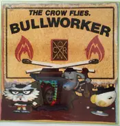 The Crow Flies - Bullworker