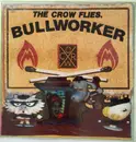 7inch Vinyl Single - The Crow Flies - Bullworker