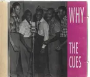 The Cues - Why