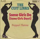 7inch Vinyl Single - The Cuff Links - Some Girls Do (Some Girls Don't)