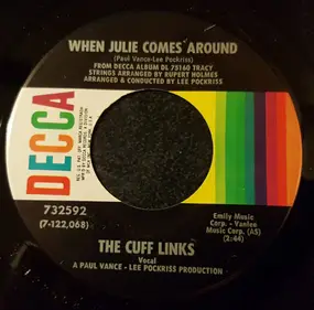 The Cuff Links - When Julie Comes Around / Sally Ann (You're Such A Pretty Baby)