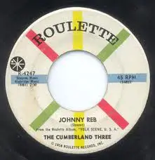 The Cumberland Three - Johnny Reb / Come Along Julie