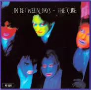 The Cure - In Between Days