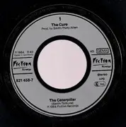 7inch Vinyl Single - The Cure - The Caterpillar