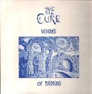 The Cure - Visions Of Domino