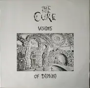 The Cure - Visions Of Domino