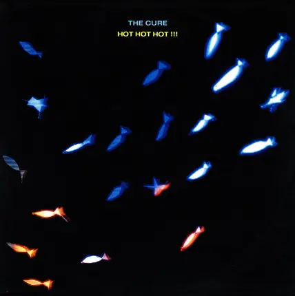 The Cure - Hot Hot Hot !!!