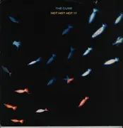 12inch Vinyl Single - The Cure - Hot Hot Hot !!!