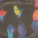 7inch Vinyl Single - The Cure - In Between Days