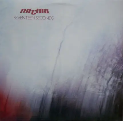 The Cure - Seventeen Seconds