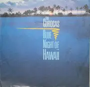 7inch Vinyl Single - The Curocas - Blue Night Of Hawaii