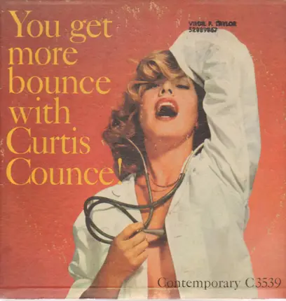 The Curtis Counce Group - You Get More Bounce With Curtis Counce - Vol. 2