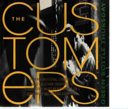 The Customers - Green Bottle Thursday