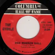 The Cyrkle - Red Rubber Ball / Turn-Down Day