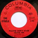 7inch Vinyl Single - The Cyrkle - Please Don't Ever Leave Me / Money To Burn