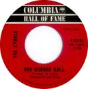 7inch Vinyl Single - The Cyrkle - Red Rubber Ball / Turn-Down Day