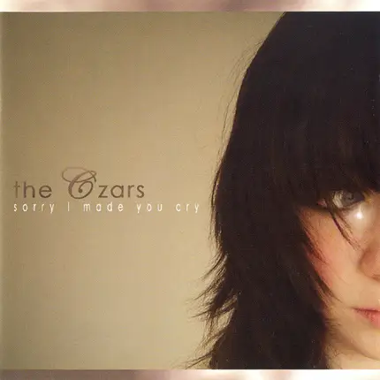 The Czars - Sorry I Made You Cry