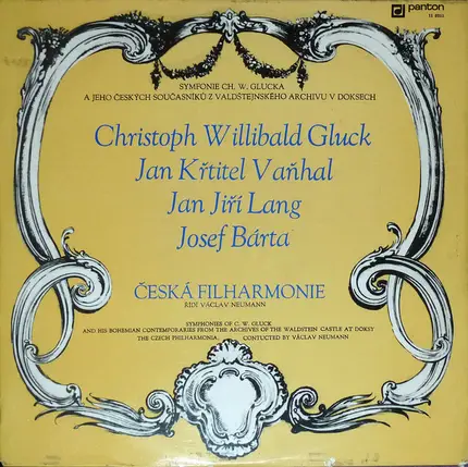 Czech Philharmonic Orchestra - Symphonies Of C. W. Gluck And His Bohemian Contemporaries From The Archives Of The Waldstein Castle