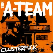 7inch Vinyl Single - The A-Team - Clusterfuck - EP