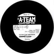 7inch Vinyl Single - The A-Team - Clusterfuck - EP