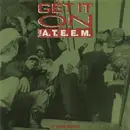 12'' - The A.T.E.E.M. - Get It On