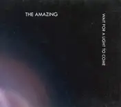 The Amazing - Wait For a Light To Come