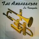 12inch Vinyl Single - The Ambassador - La Trompeta