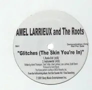 Amel Larrieux and The Roots - Glitches (The Skin You're In)