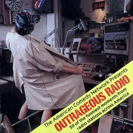 The American Comedy Network - Outrageous Radio