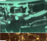 The American Analog Set - Late One Sunday & The Following Morning