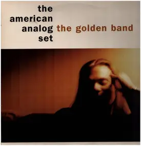 The American Analog Set - The Golden Band