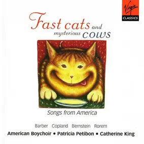 The American Boychoir - Fast Cats And Mysterious Cows - Songs From America