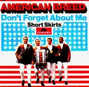 The American Breed - Don't Forget About Me