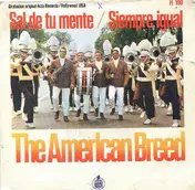 The American Breed - Sal de Tu Mente / Siempre Igual