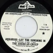 The American Group - Aquarius - Let The Sunshine In / Stay Off The Grass