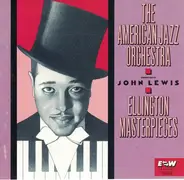 The American Jazz Orchestra Conducted By John Lewis - Ellington Masterpieces