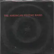 American Psycho Band - Soul on ice/1500 miles